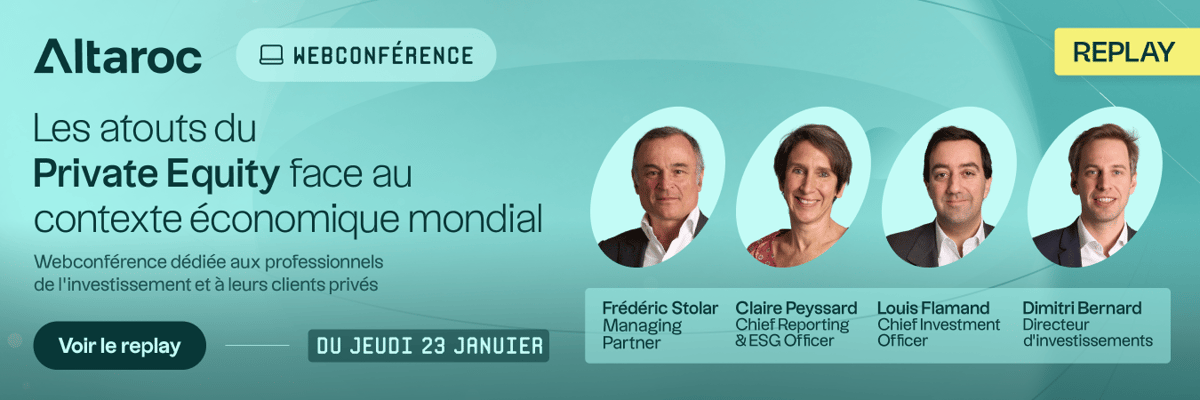 Revivez notre webconférence "Les atouts du Private Equity face au contexte économique mondial"