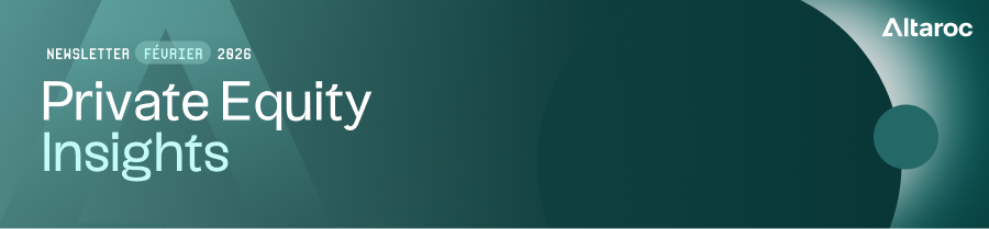 Private Equity Insights - Février 2026