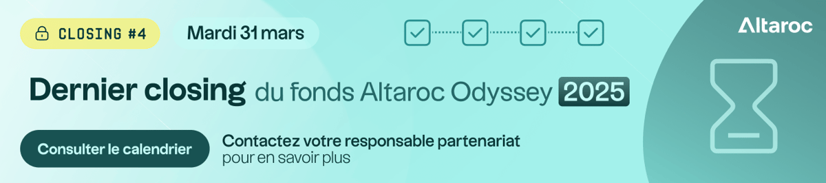 Dernier closing du fonds Altaroc Odyssey 2025