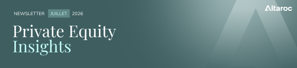 Private Equity Insights juillet 2026