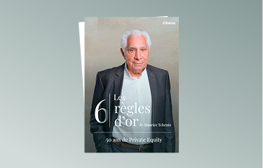 50 ans de Private Equity, les 6 règles d’or de Maurice Tchenio 