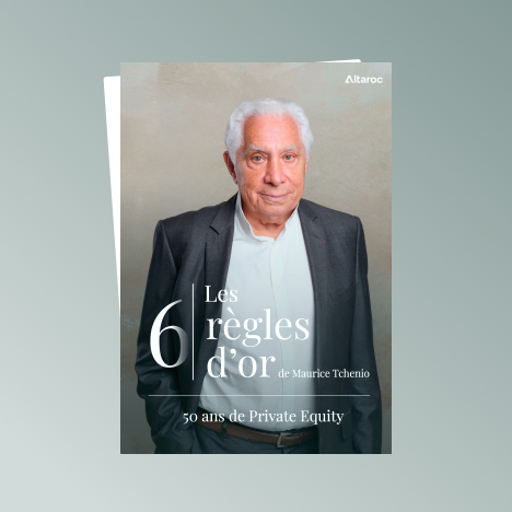 50 ans de Private Equity, les 6 règles d’or de Maurice Tchenio 