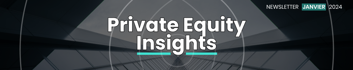 Private Equity Insights - Newsletter Altaroc - Janvier 2024